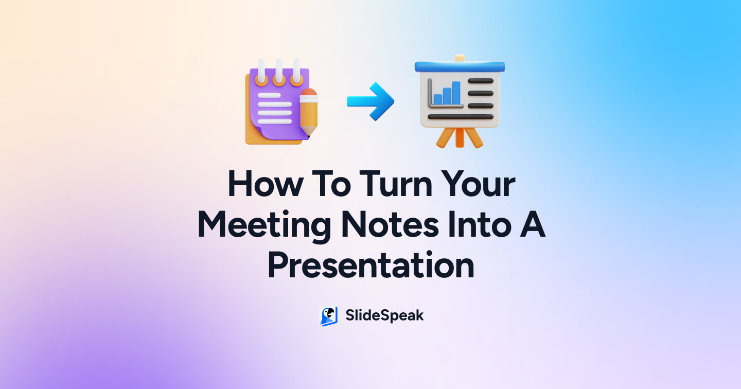 5 easy ways to turn your meeting notes into a presentation