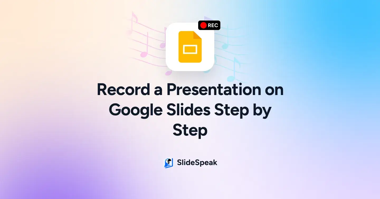 How to Record a Presentation on Google Slides Step by Step?